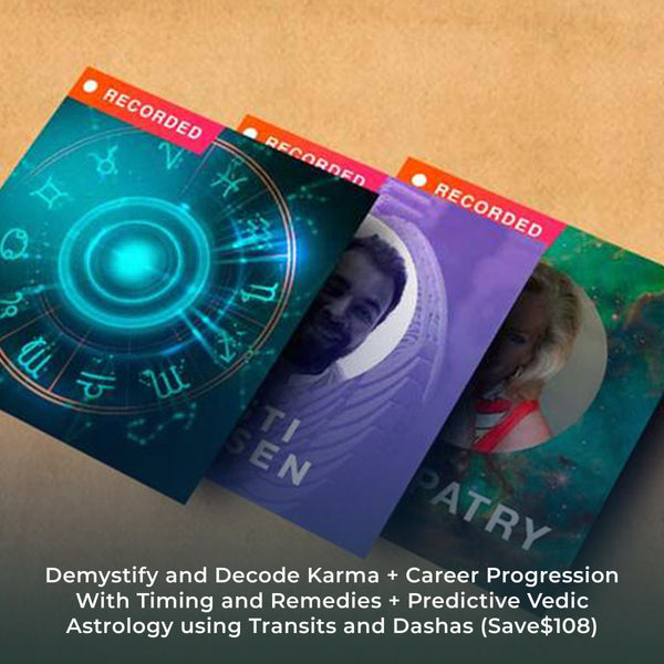 Demystify and Decode Karma + Career Progression With Timing and Remedies + Predictive Vedic Astrology using Transits and Dashas (Save$108)