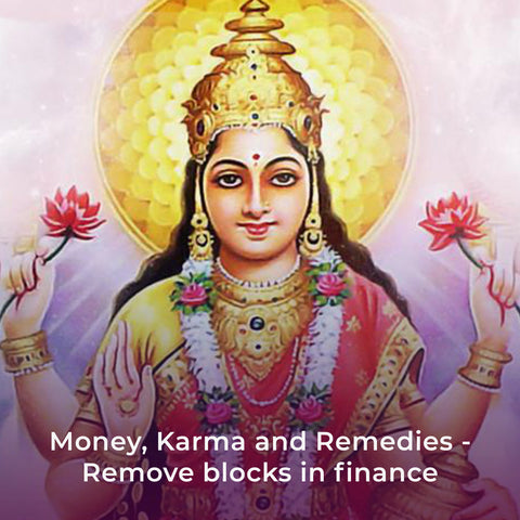 Money, Karma and Remedies - Remove blocks in finance