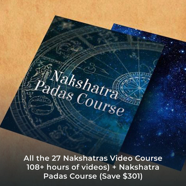 All the 27 Nakshatras Video Course 108+ hours of videos)  + Nakshatra Padas Course (Save $301)