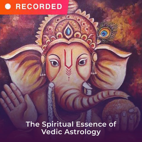 The Spiritual Essence of Vedic Astrology