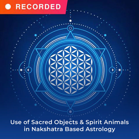 Use of Sacred Objects & Spirit Animals in Nakshatra Based Astrology