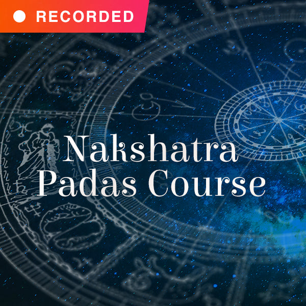 Nakshatra Padas Course (Recorded)